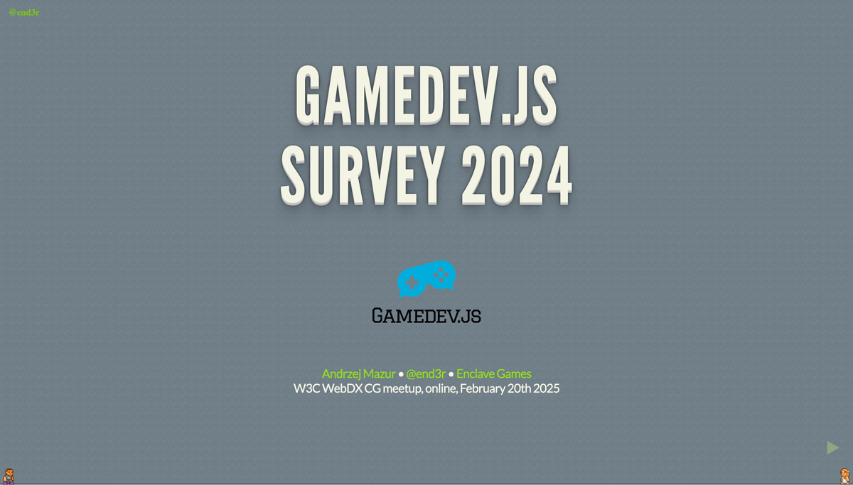End3r's Corner - Gamedev.js Survey 2024 results at W3C WebDX meetup